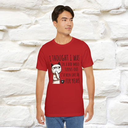"I Thought I was In A Bad Mood.. " Cat  T-shirt |Nunu&Miao Studio