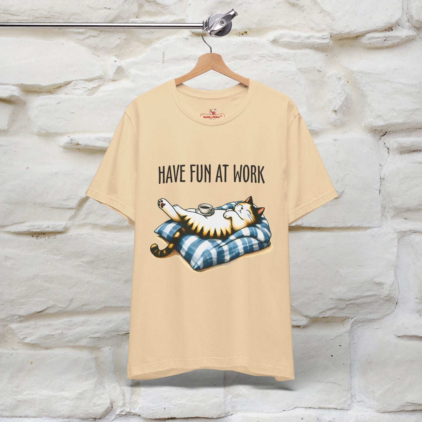 "Have Fun At Work" Cat T-shirt for Men & Women | 100% Cotton* 🐾