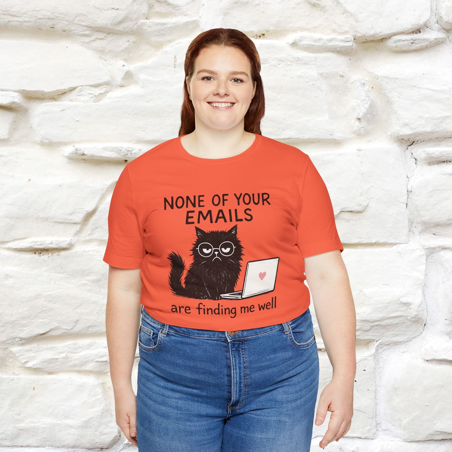 "None Of Your Emails Are Finding Me Well'' |Cat T-Shirt | Nunu&Miao Studio