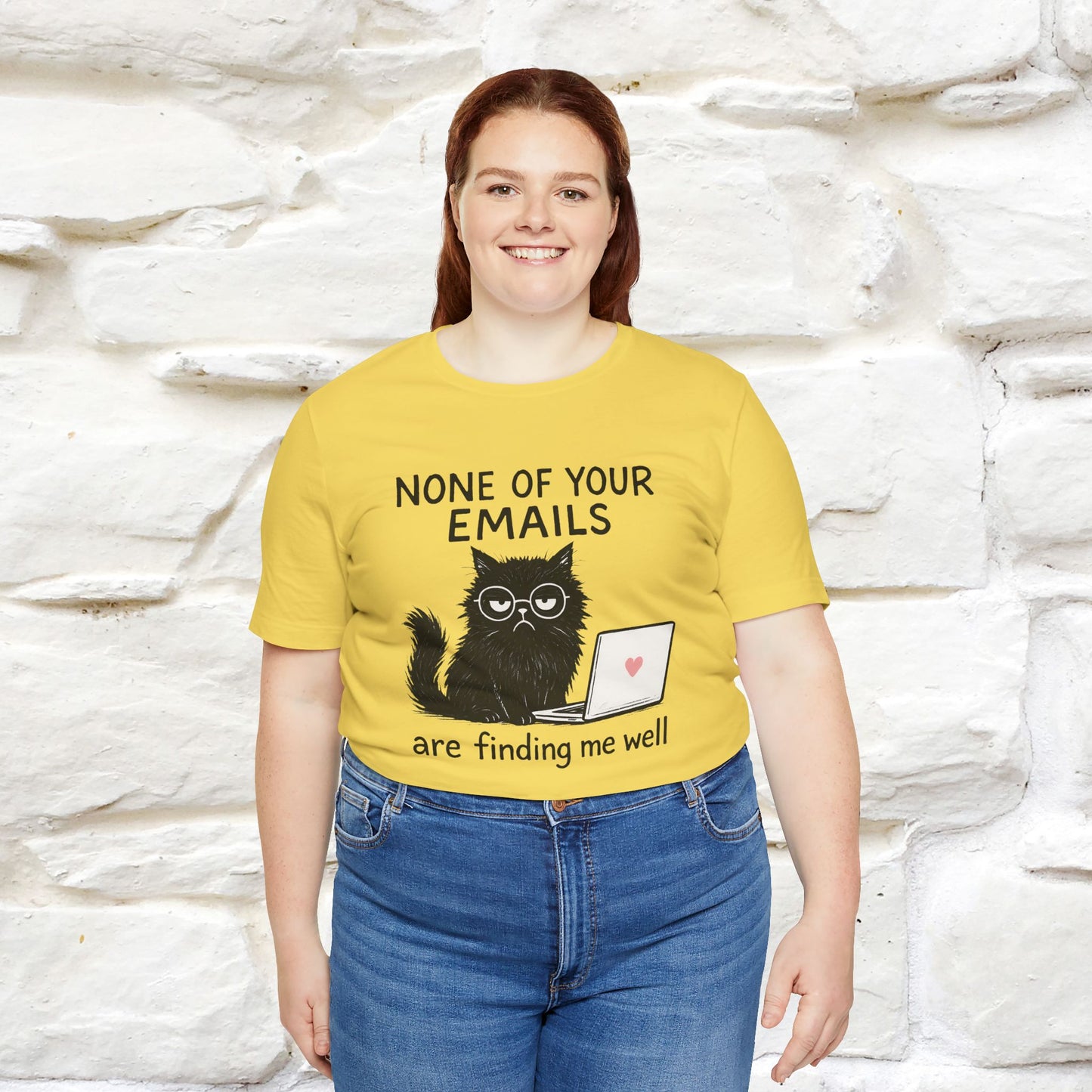 "None Of Your Emails Are Finding Me Well'' |Cat T-Shirt | Nunu&Miao Studio