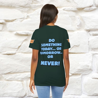 "Do something today… or tomorrow… or never." Cat T-Shirt| Front & Back Design | Nunu&Miao Studio