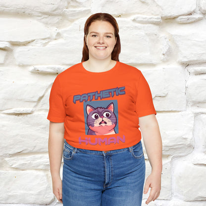 ''Pathetic Human'' | Funny Cat T-Shirt | Nunu&Miao Studio