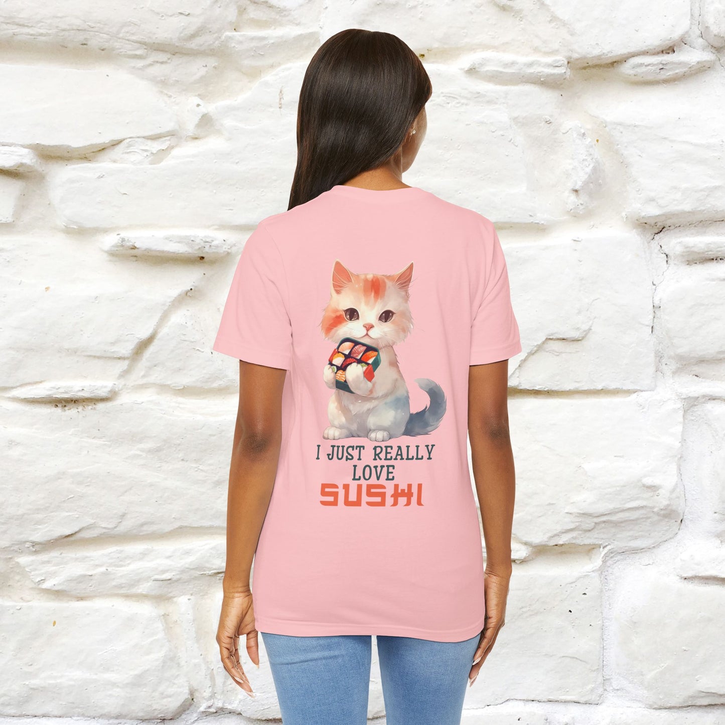 "I Just Really Love Sushi" Cat T-shirt for Men & Women | Front & Back Design | 100% Cotton*