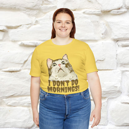 ''I Don't Do Mornings''  Cat T-shirt | Cat T-Shirt | Nunu&Miao Studio