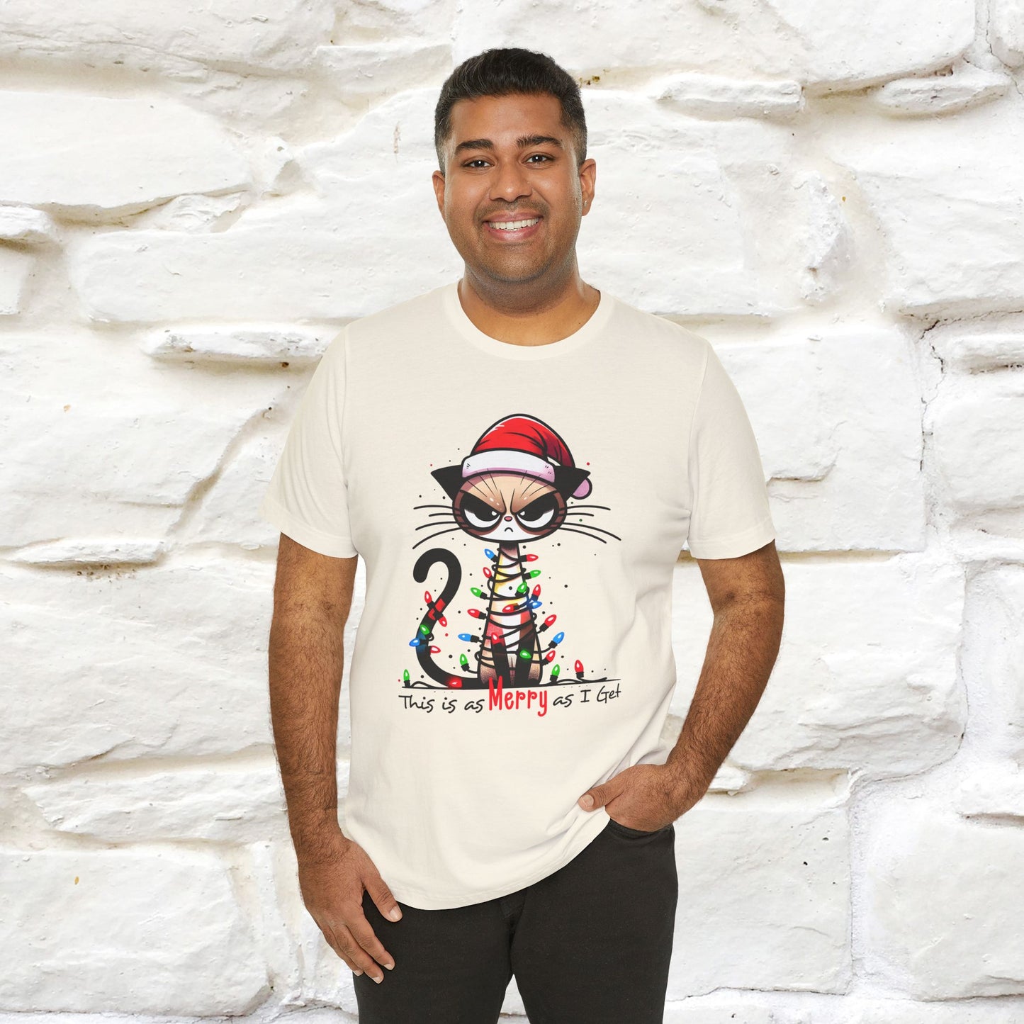 This Is Merry As I Get Christmas Cattitude Shirt for Men & Women | 100% Cotton*