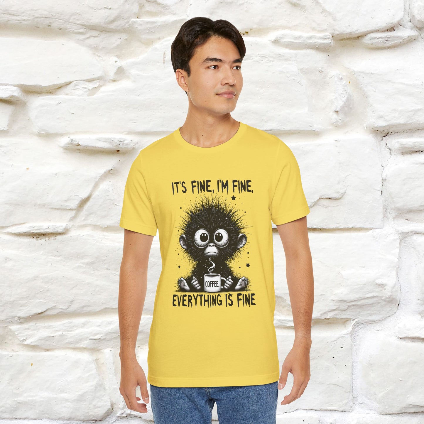 "It's Fine I'm Fine Everything Is Fine" |Monkey T-Shirt | Nunu&Miao Studio