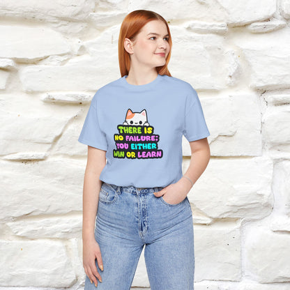 "There Is No Failure: You Either Win Or Learn" T-Shirt  | Nunu&Miao Studio - Nunu&Miao Studio