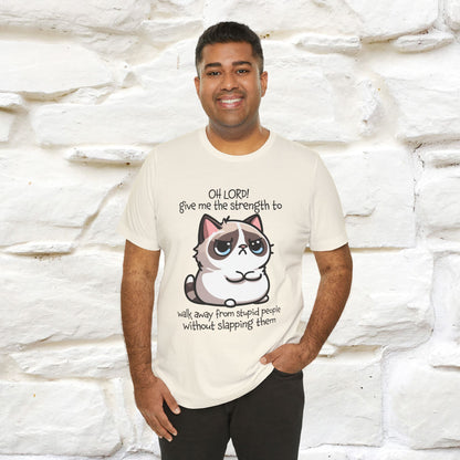 ''Oh Lord! Give Me Strength to ...'' Cat T-Shirt |  | Nunu&Miao Studio