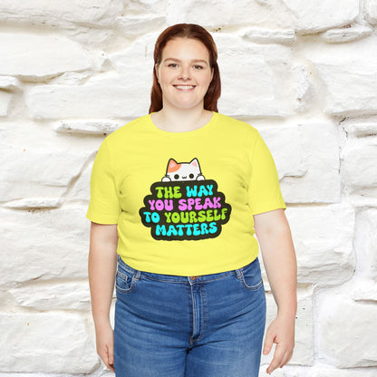 "Il modo in cui parli con te stesso è importante" T-shirt per uomo e donna | 100% cotone*