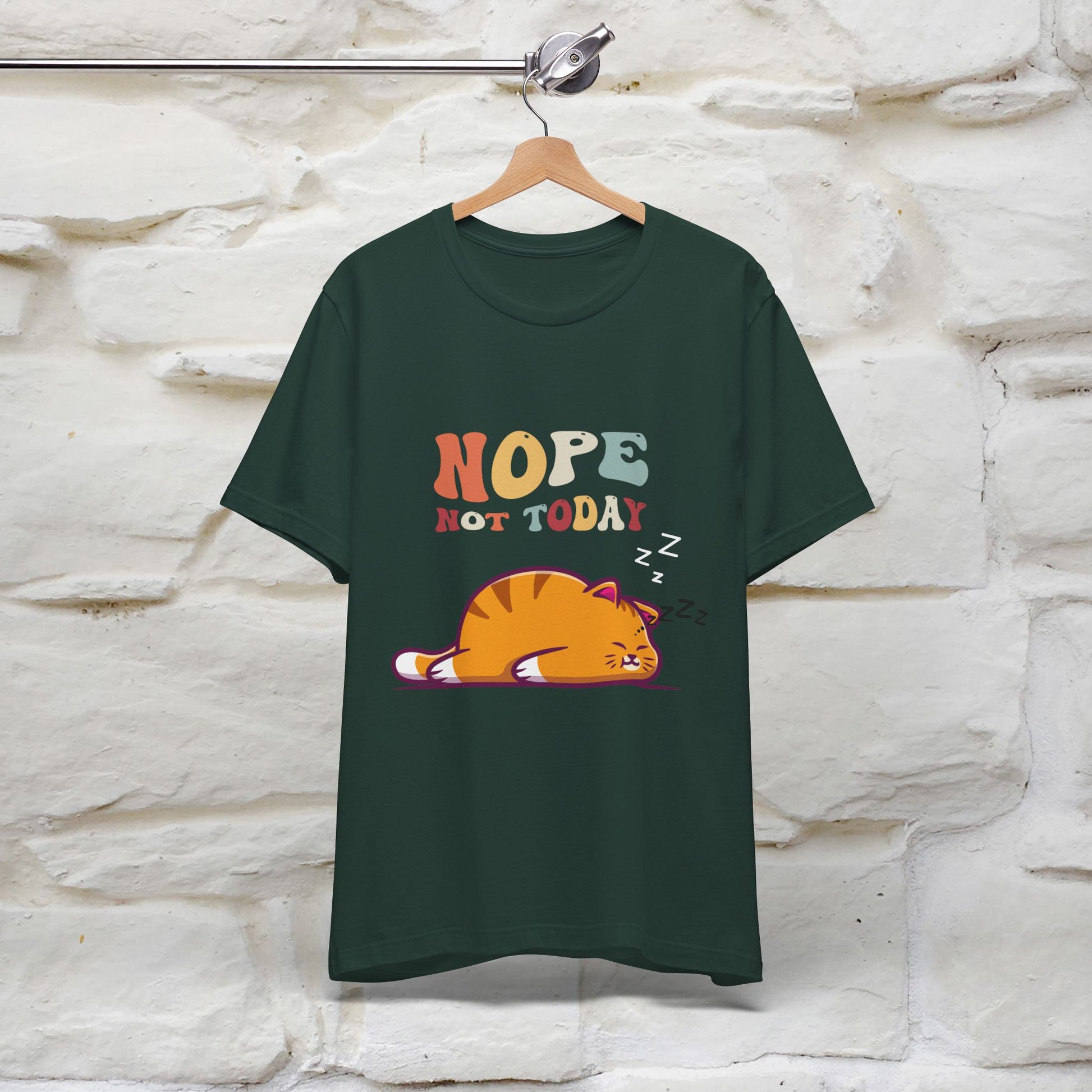"Nope, Not Today" T-Shirt for Men & Women | 100% Cotton* - Nunu&Miao Studio