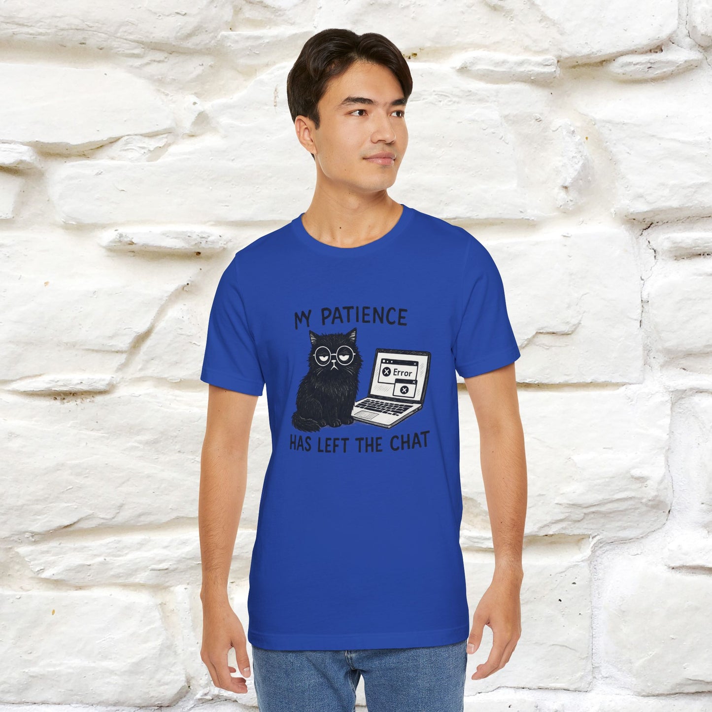 "My Patience Has Left The Chat" |Cat T-Shirt | Nunu&Miao Studio