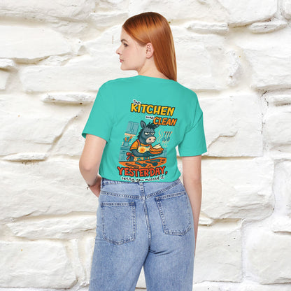 "The Kitchen Was Clean... " |Funny T-Shirt | Nunu&Miao Studio