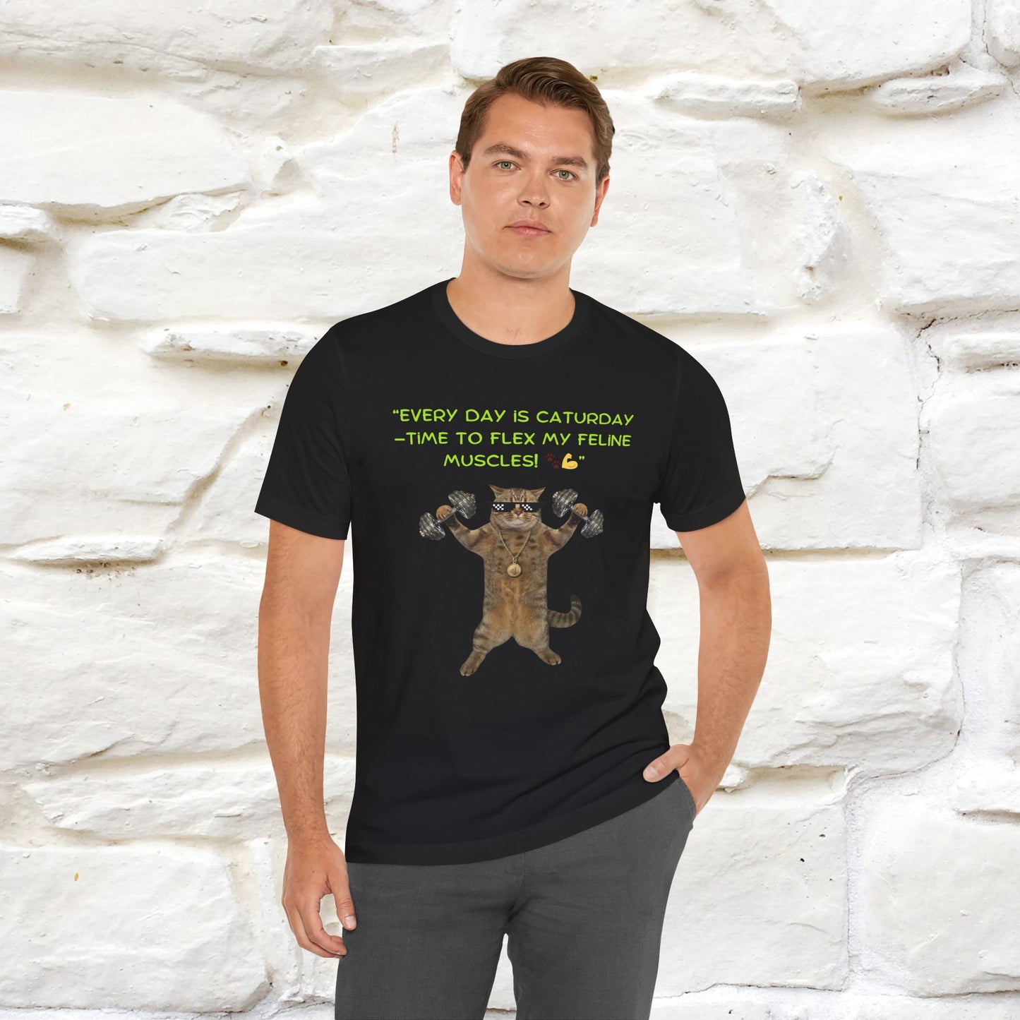 "Everyday Is Caturday – Flex My Feline Muscle" Funny Cat T-Shirt | 100% Cotton* | Cat-Themed Apparel for Men & Women