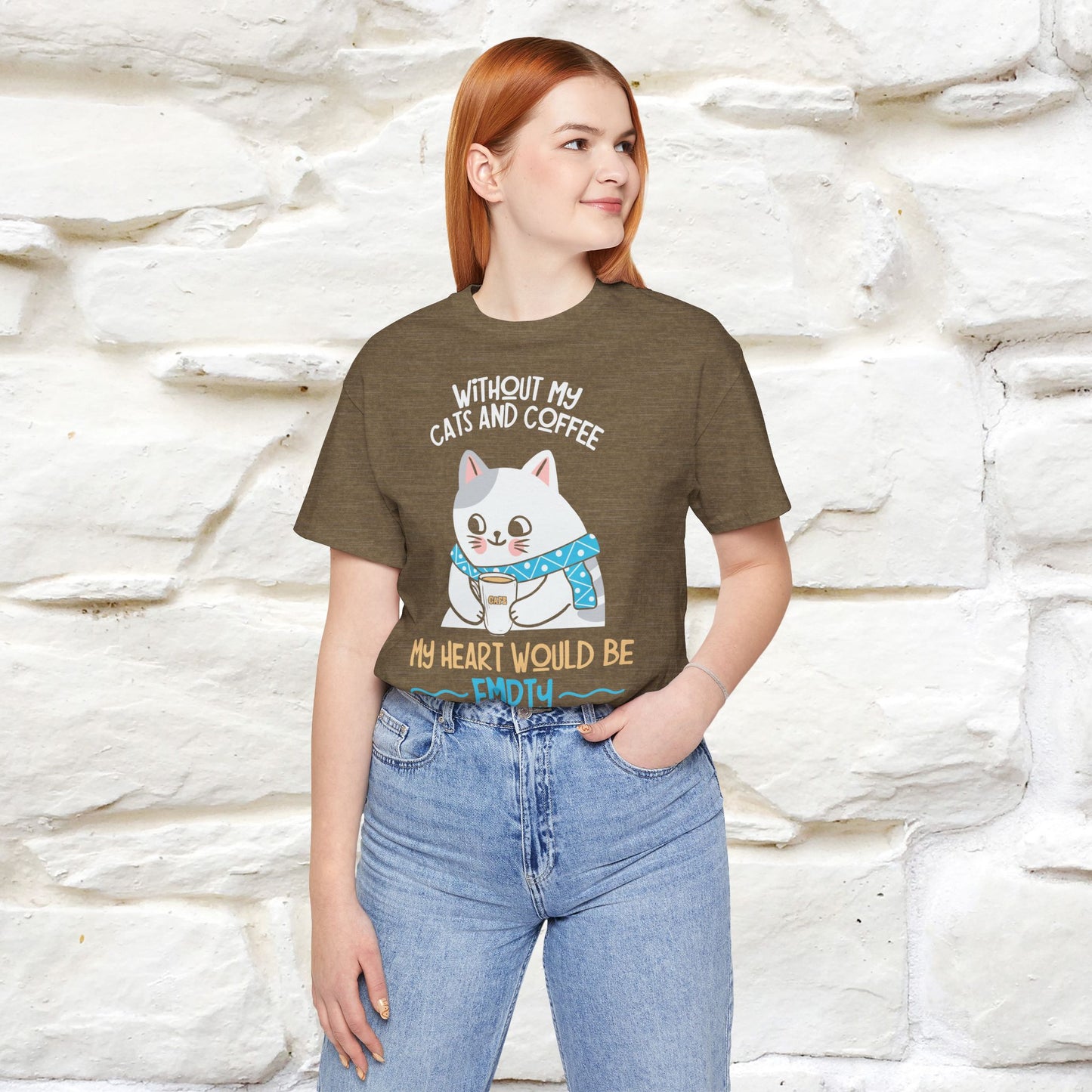 "Without My Cats and Coffee, My Heart Would Be Empty" Cat T-shirt for Men & Women | 100% Cotton* 🐾 | Cozy Cat Lover Tee