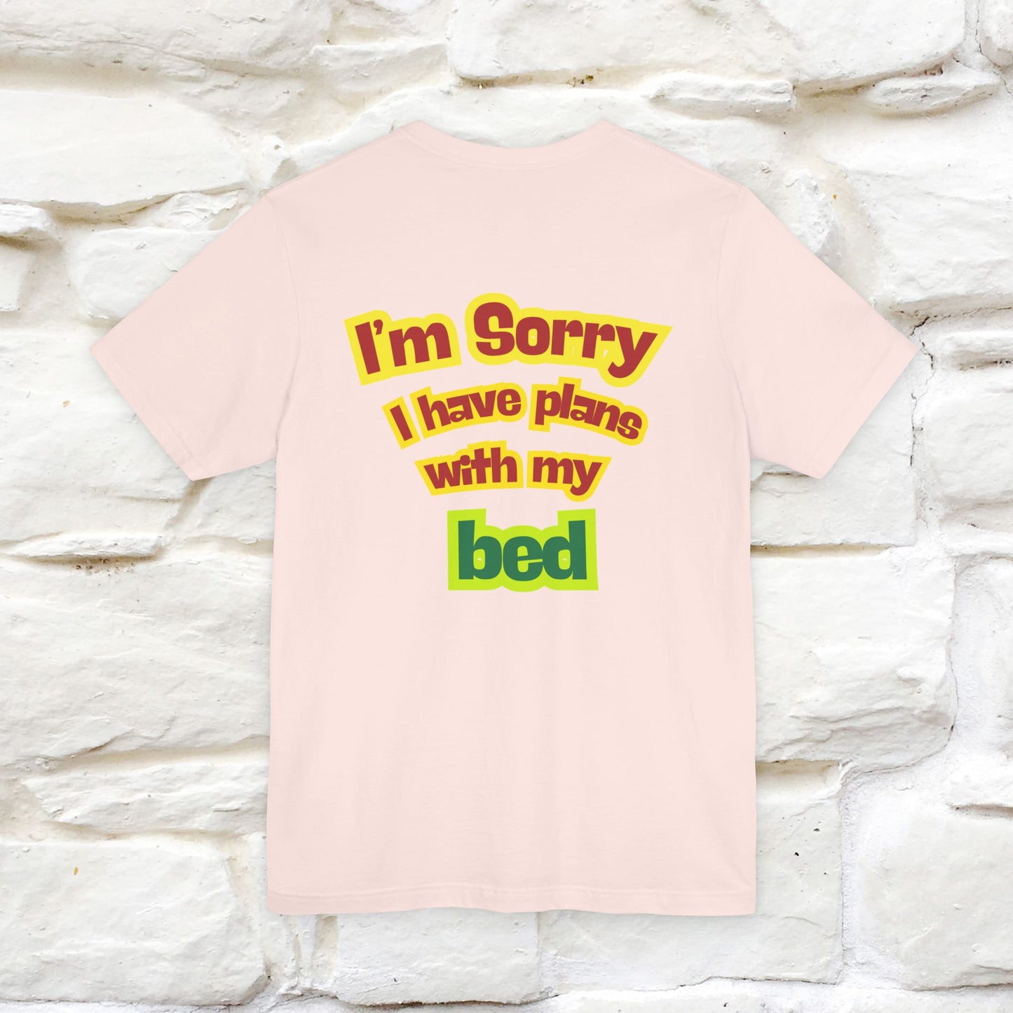 "I Am Sorry I Have Plans With My Bed" |  Cat T-Shirt | Front & Back Design | Nunu&Miao Studio