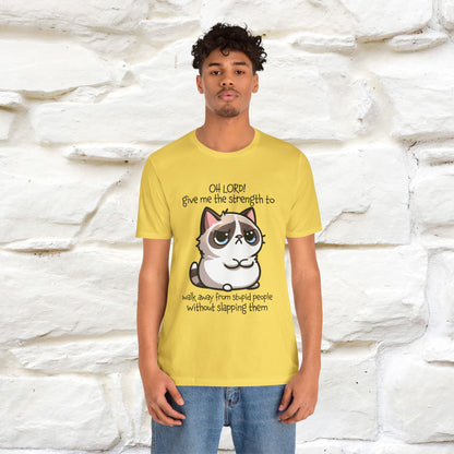 ''Oh Lord! Give Me Strength to ...'' Cat T-Shirt |  | Nunu&Miao Studio