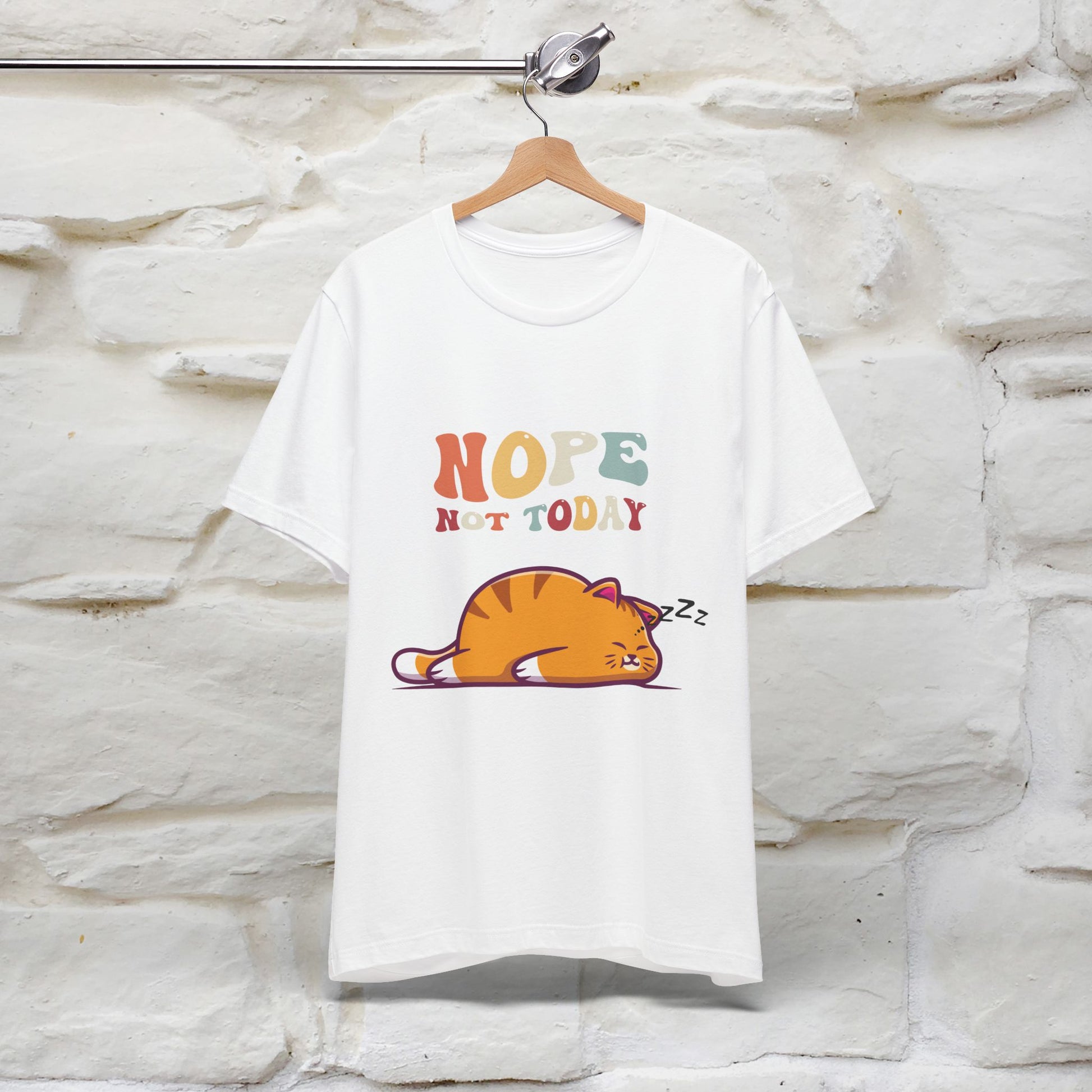 "Nope, Not Today" T-Shirt for Men & Women | 100% Cotton* - Nunu&Miao Studio