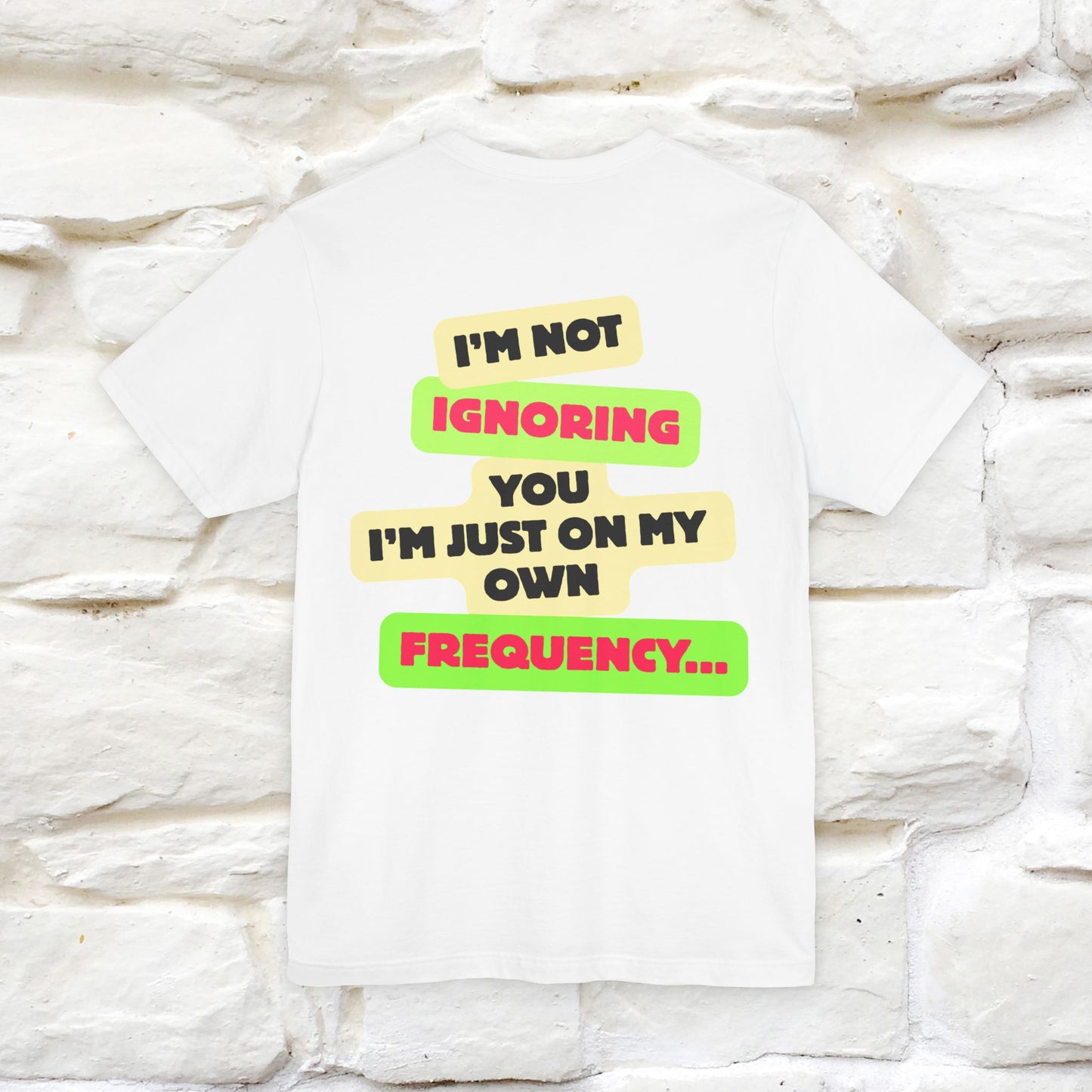"I'm Not Ignoring You. I'm Just  .. " Cat T-Shirt | Front & Back Design | Nunu&Miao Studio