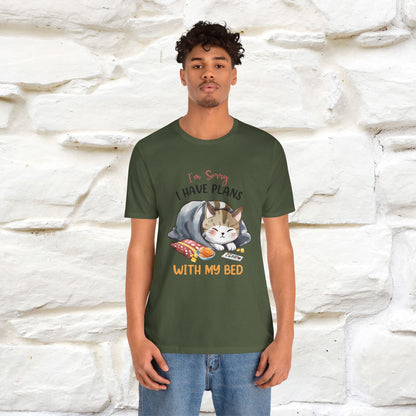 "I Am Sorry I Have Plans With My Bed" Funny Cat T-Shirt for Men & Women | 100% Cotton* 🐾