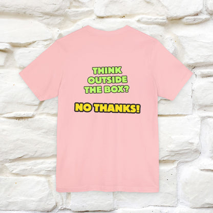 "Think outside the box? No thanks." Cat T-Shirt | Nunu&Miao Studio - Nunu&Miao Studio