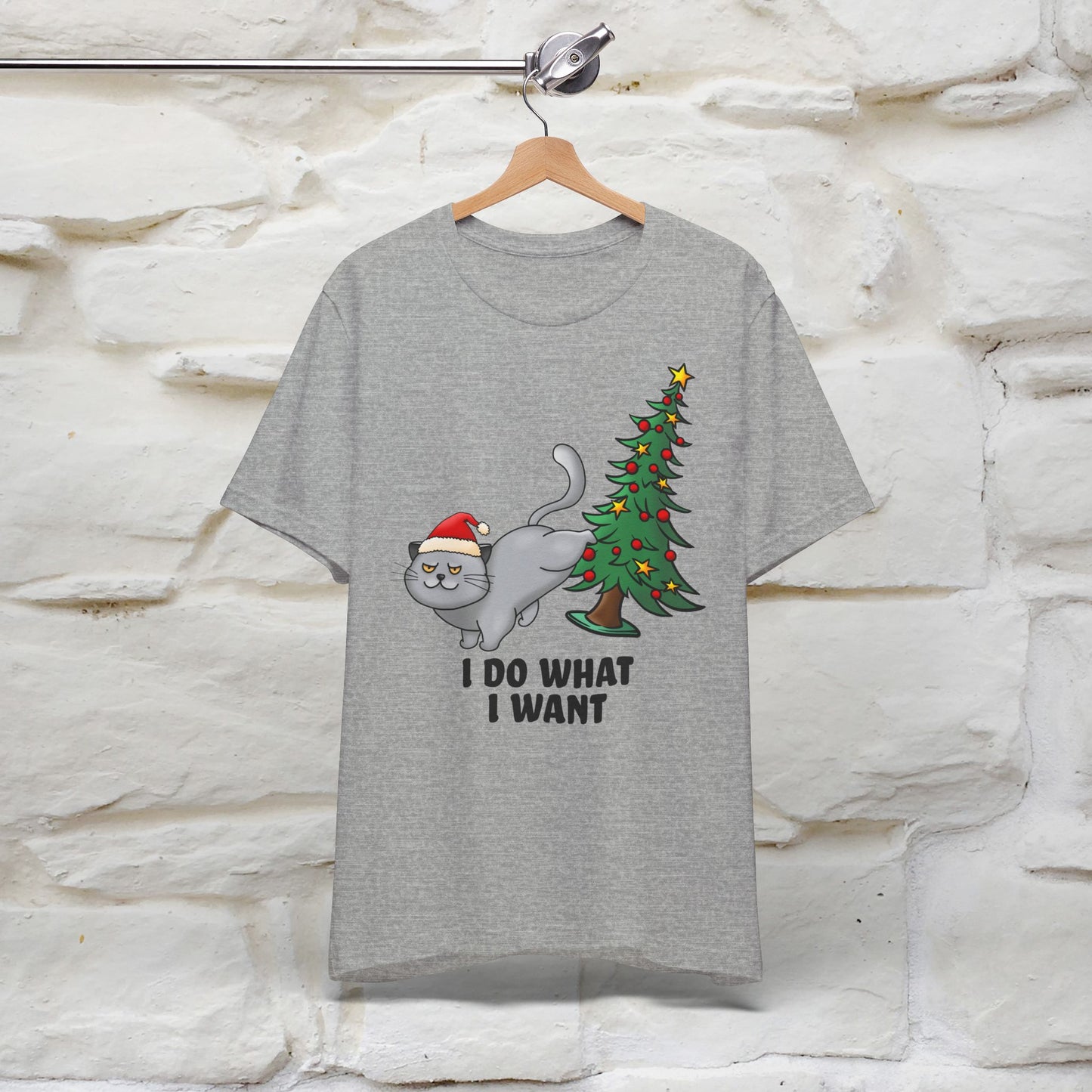 I Do What I Want | Cattitude Cat Christmas Shirt for Men & Women | 100% Cotton*