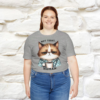 ''Not Today Human'' Cat  T-shirt for Women 100% Cotton* - Nunu&Miao Studio