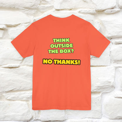 "Think outside the box? No thanks." Cat T-Shirt | Nunu&Miao Studio