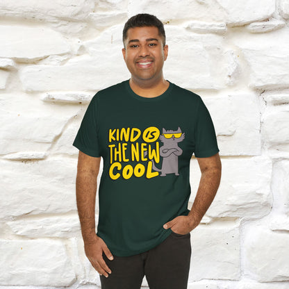 "Kind Is the New Cool" T-Shirt for Men & Women | 100% Cotton*