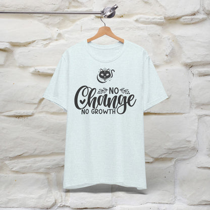 ''No Change No Growth'' T-shirt for Women 100% Cotton* - Nunu&Miao Studio