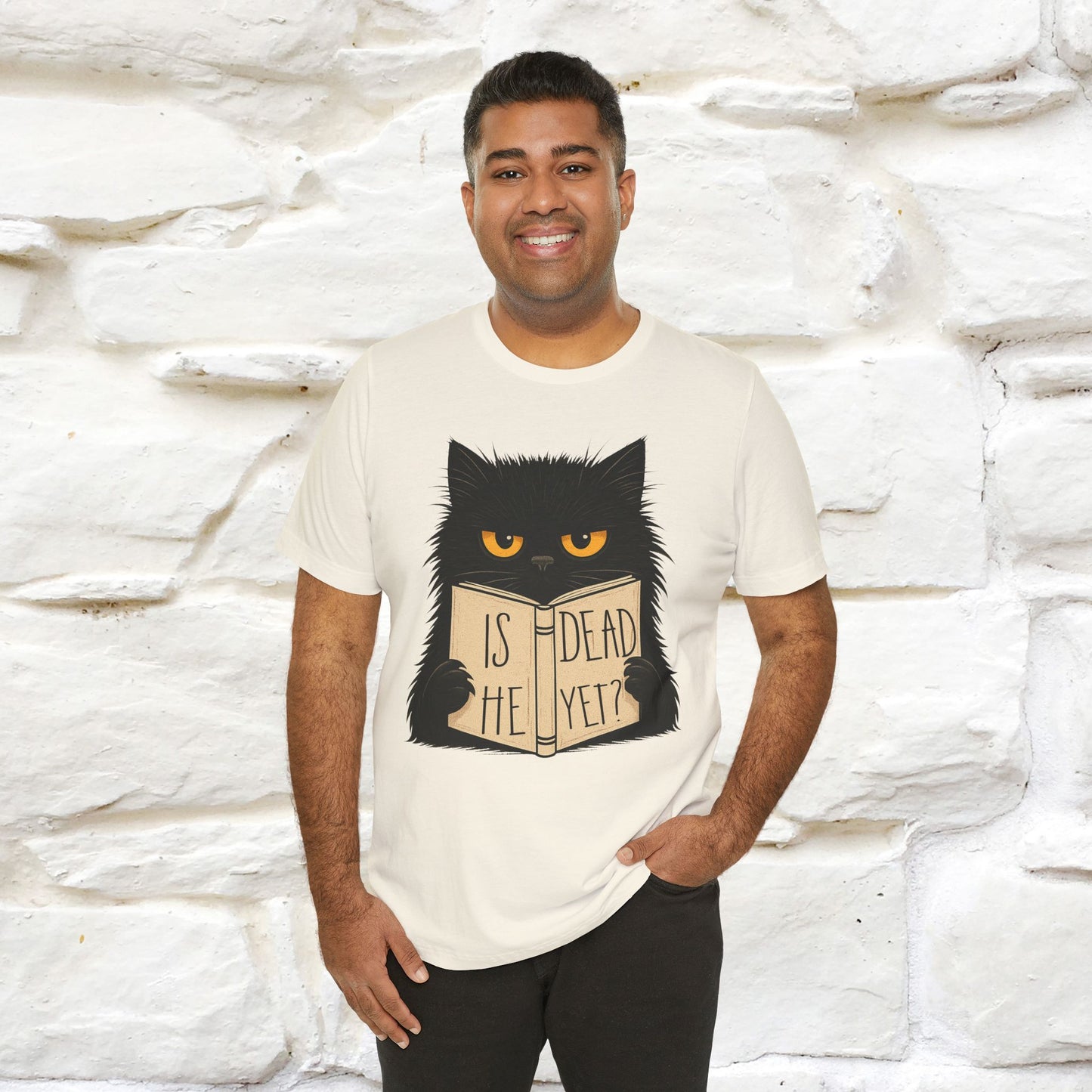 "Is He Dead Yet" |Cat T-Shirt | Nunu&Miao Studio