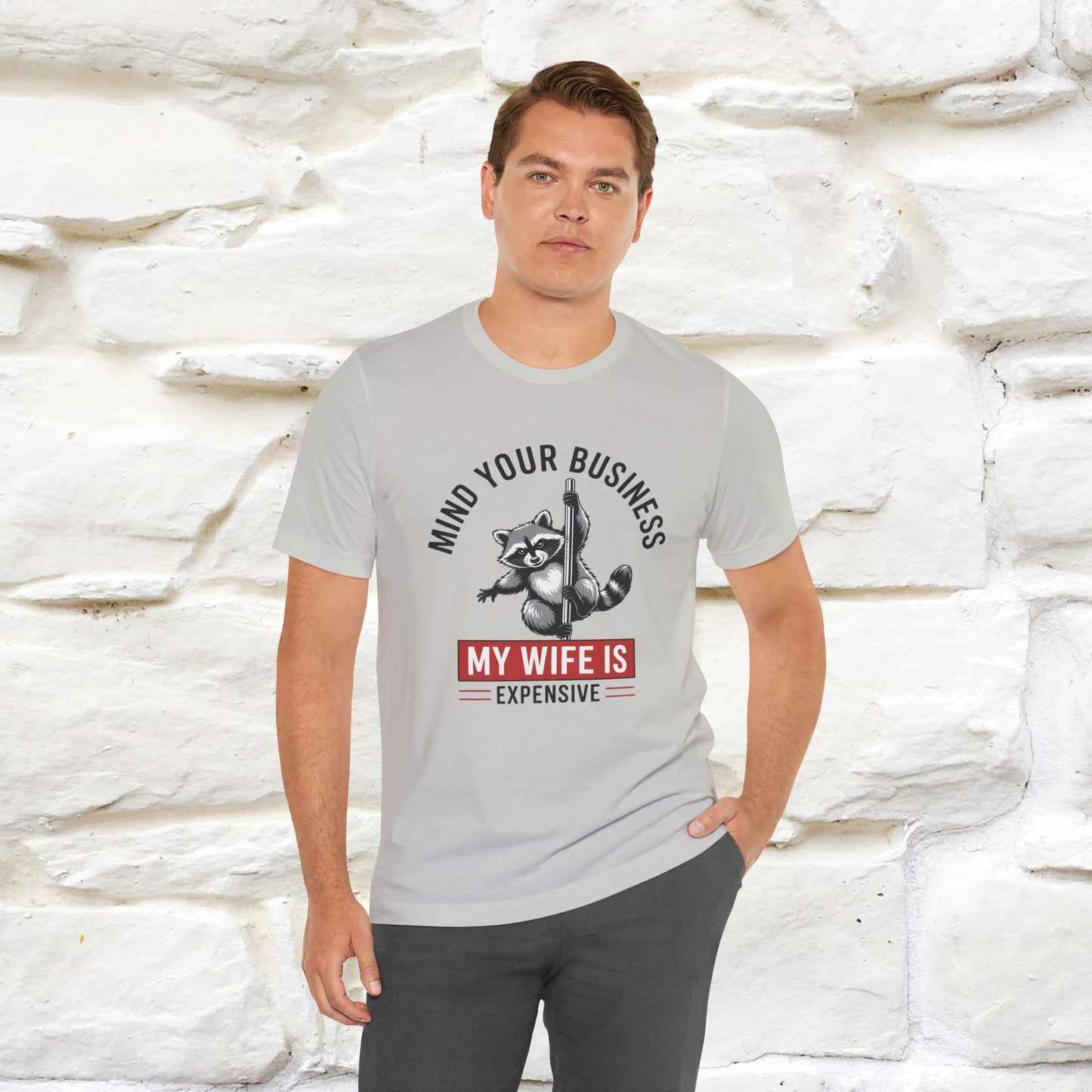 "Mind Your Business My Wife Is Expencive" Funny T-shirt |Nunu&Miao Studio