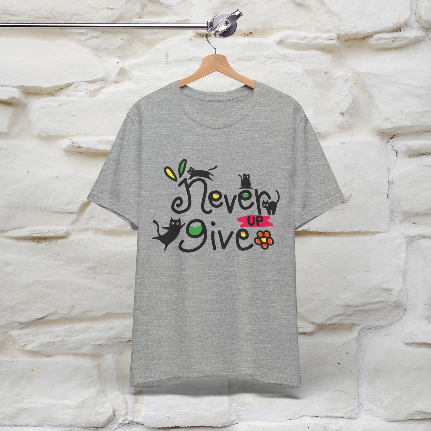 "Never Give Up" Cat T-Shirt for Men & Women | 100% Cotton* | Motivational Tee