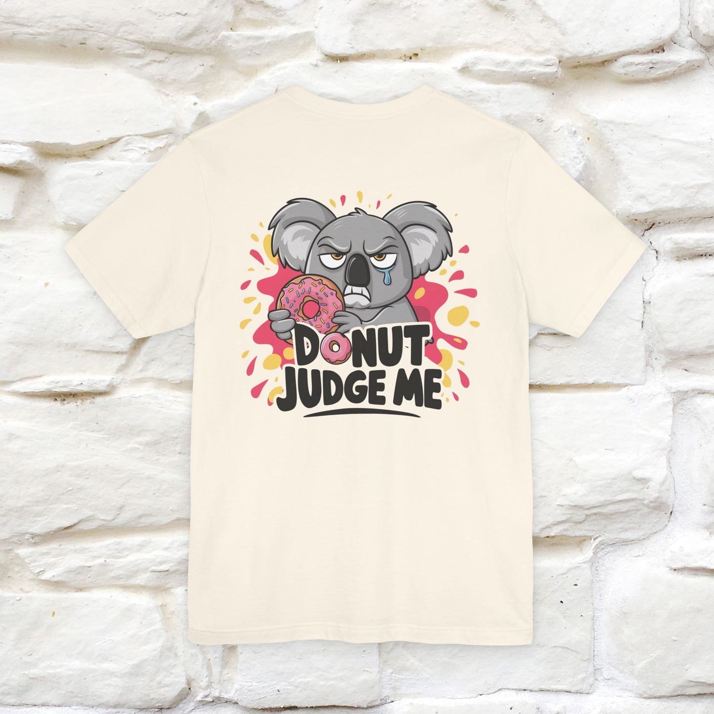 "Donut Judge Me " |Funny  T-Shirt | Front & Back Design | Nunu&Miao Studio
