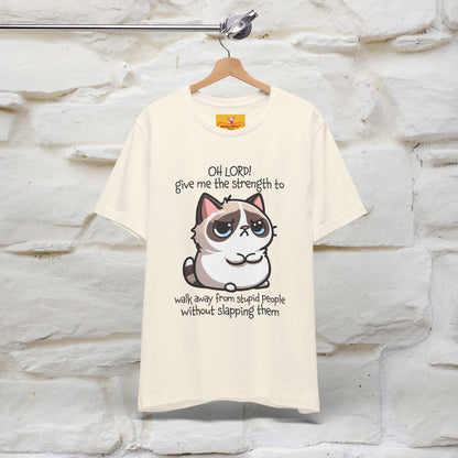 ''Oh Lord! Give Me Strength to ...'' Cat T-Shirt |  | Nunu&Miao Studio
