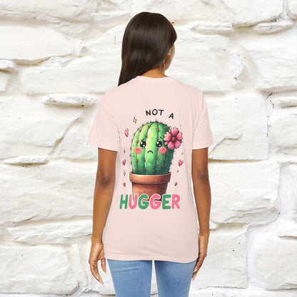 "Not A Hugger" |Funny T-Shirt | Front & Back Design|Nunu&Miao Studio