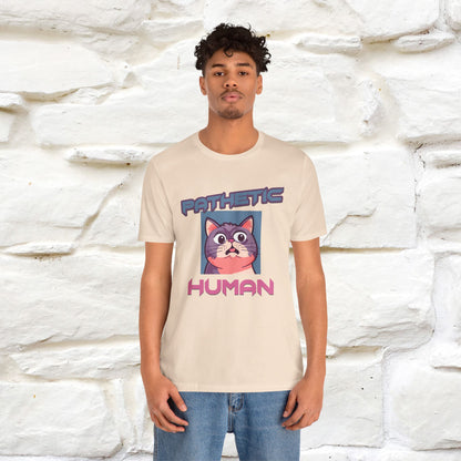 ''Pathetic Human'' | Funny Cat T-Shirt | Nunu&Miao Studio