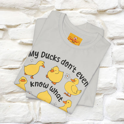 "My Duck Don't Even Know What A Row Is" Funny T-shirt |Nunu&Miao Studio