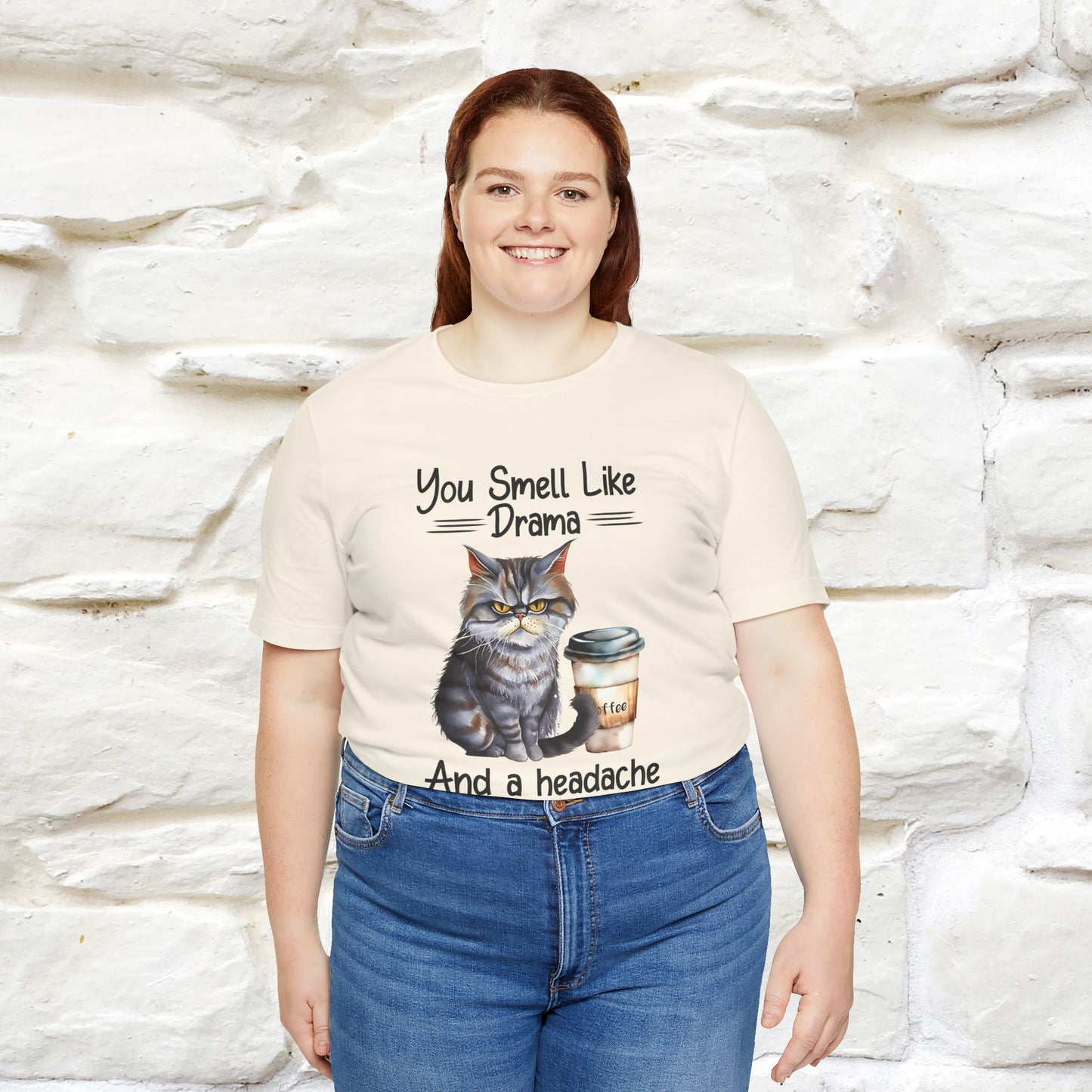 You Smell Like Drama and a Headache" Cat T-Shirt for Men & Women | 100% Cotton*