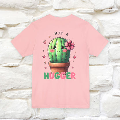 "Not A Hugger" |Funny T-Shirt | Front & Back Design|Nunu&Miao Studio