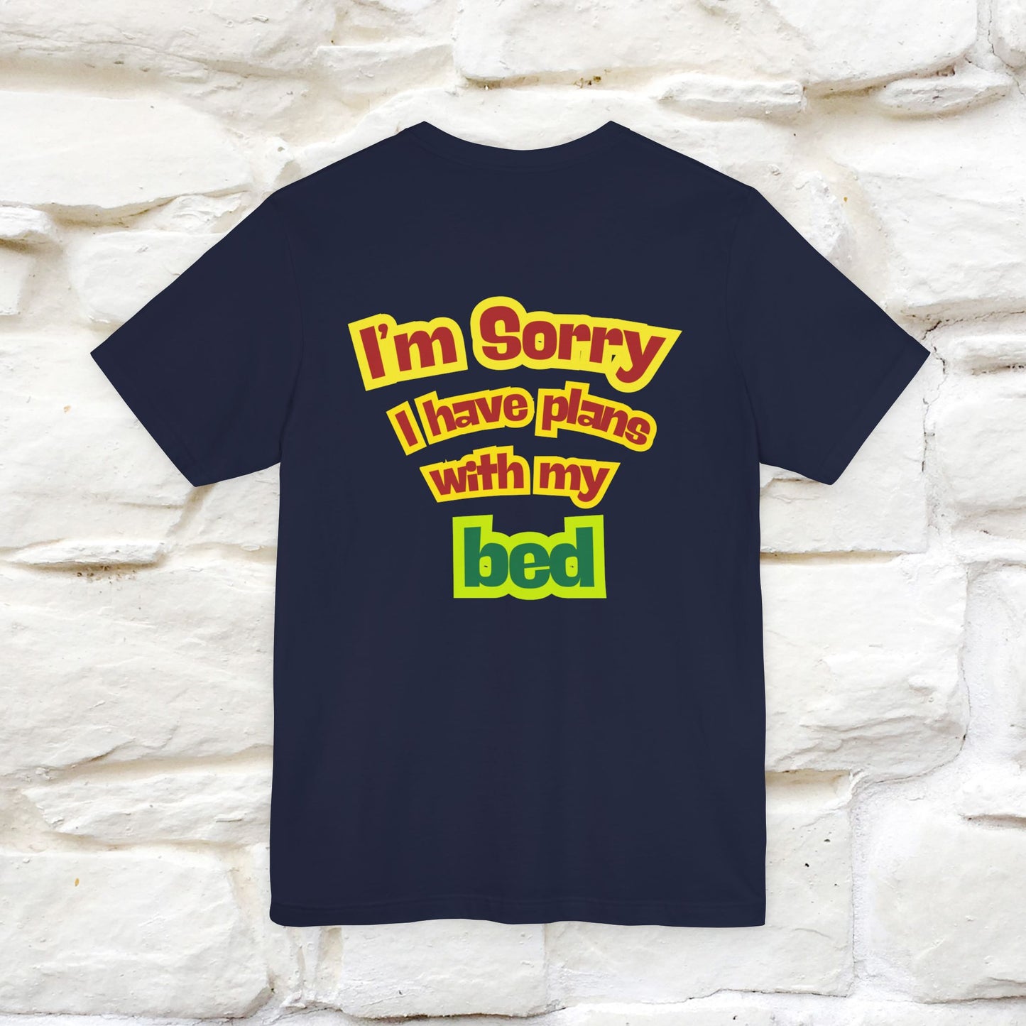 "I Am Sorry I Have Plans With My Bed" |  Cat T-Shirt | Front & Back Design | Nunu&Miao Studio