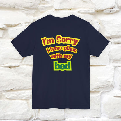 "I Am Sorry I Have Plans With My Bed" |  Cat T-Shirt | Front & Back Design | Nunu&Miao Studio