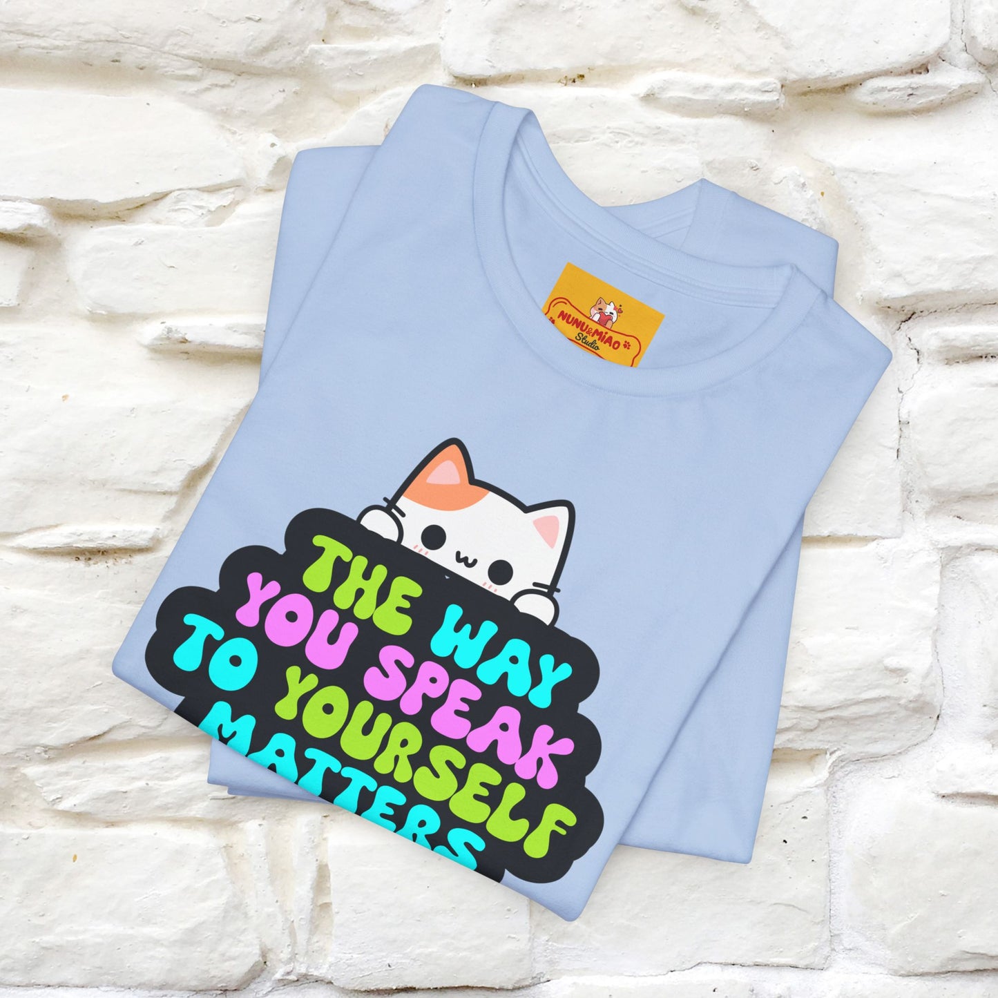 "Il modo in cui parli con te stesso è importante" T-shirt per uomo e donna | 100% cotone*