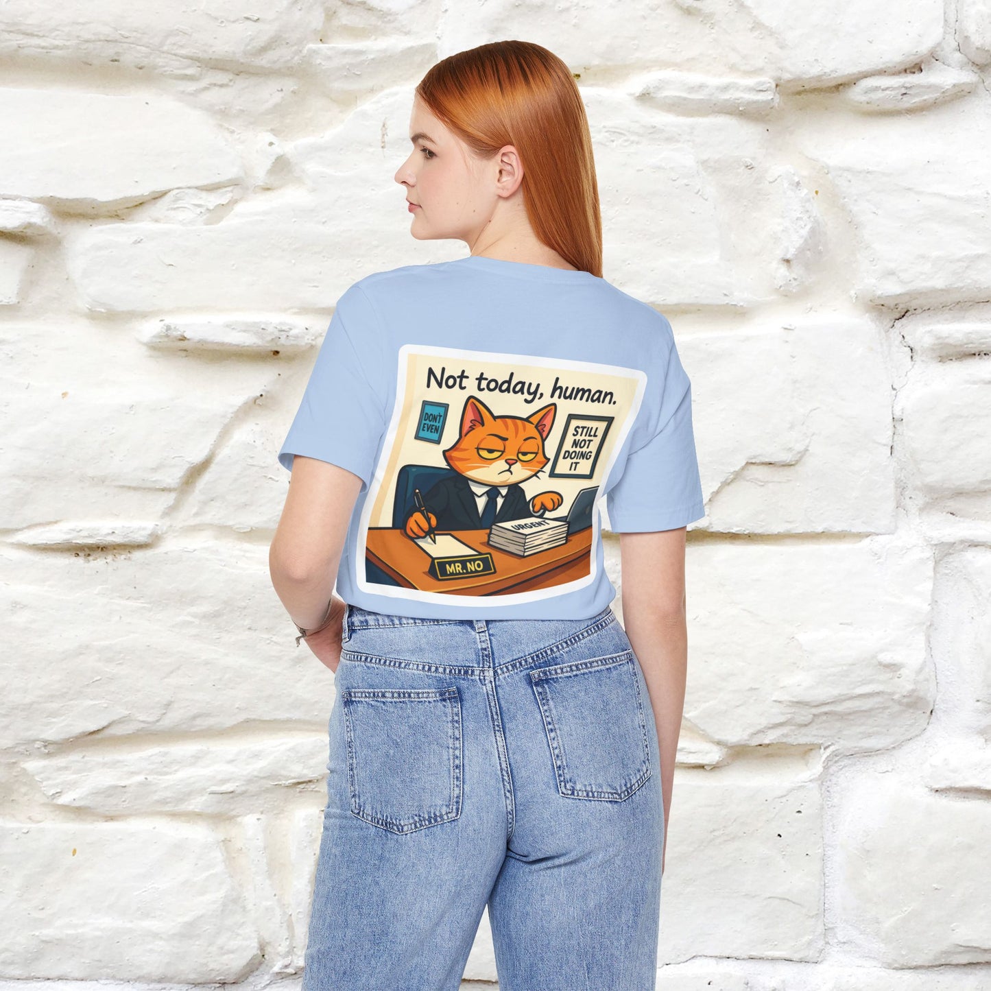 ''Not Today, Human''|  Sarcastic Cat T-Shirt | Front & Back Design | Nunu&Miao Studio