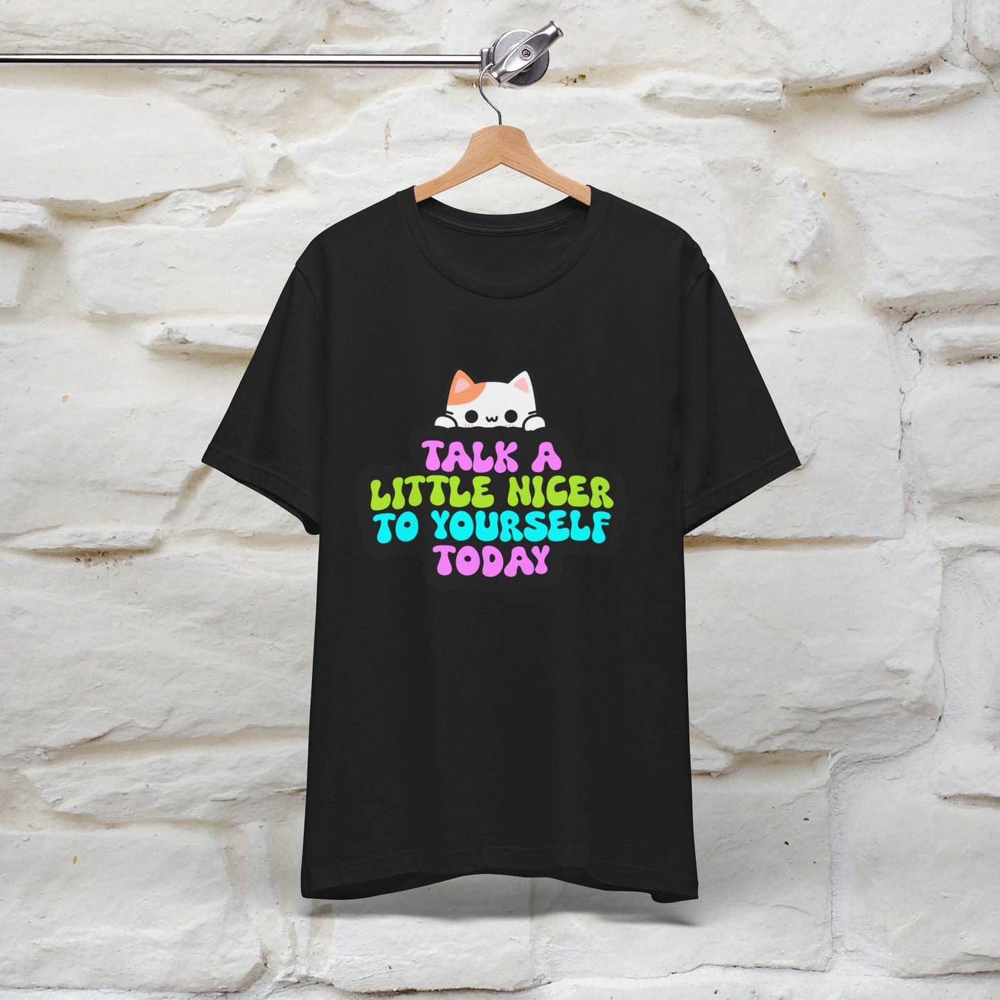 ''Talk A Little Nicer To Yourself Today'' T-shirt for Women 100% Cotton* - Nunu&Miao Studio