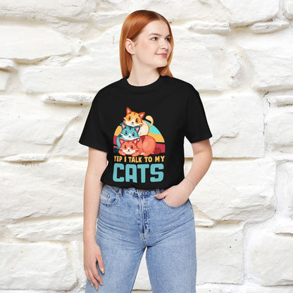 ''Yep, I Talk To My Cats'' Cute Cat T-Shirt for Men & Women | 100% Cotton* 🐾