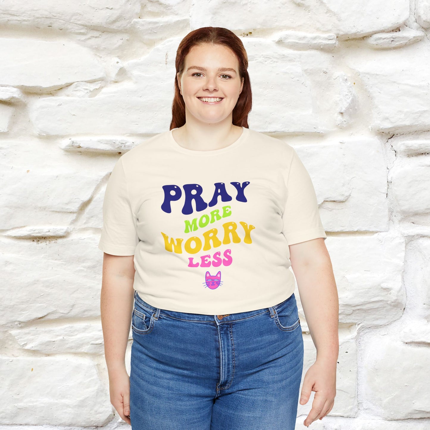 Pray More, Worry Less T-Shirt for Men & Women | 100% Cotton*