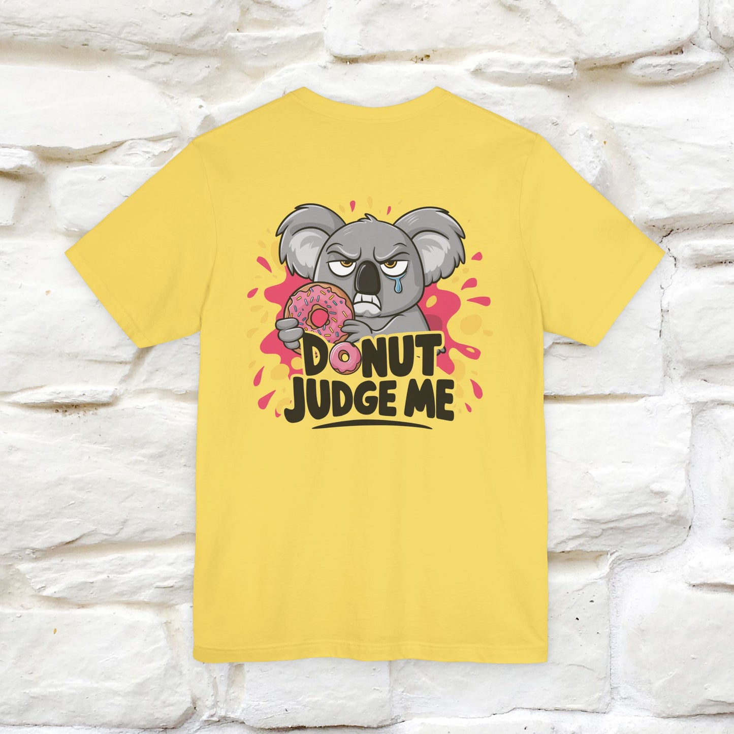 "Donut Judge Me " |Funny  T-Shirt | Front & Back Design | Nunu&Miao Studio