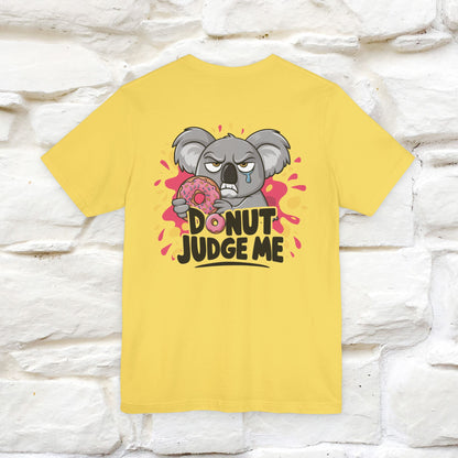 "Donut Judge Me " |Funny  T-Shirt | Front & Back Design | Nunu&Miao Studio