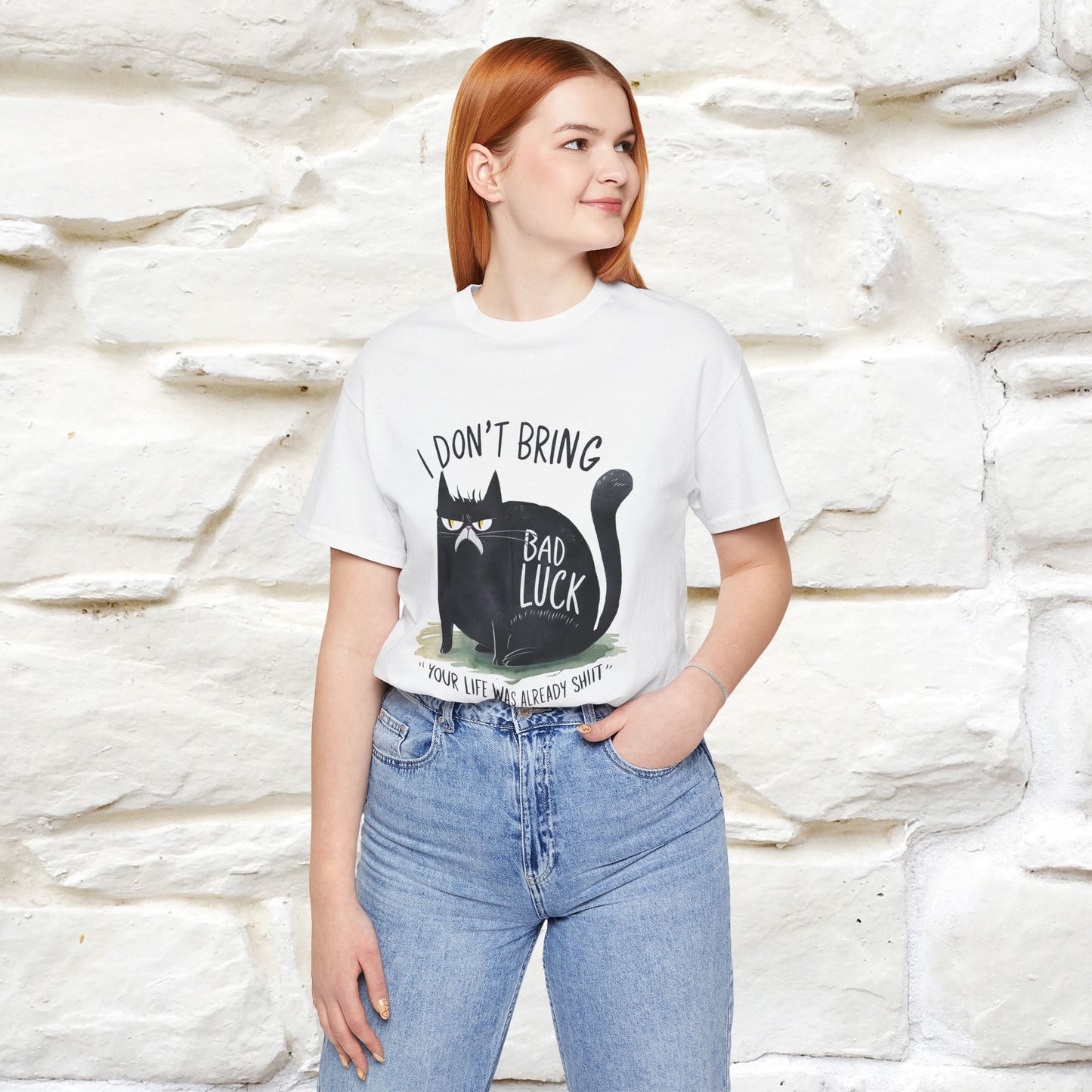 I Don’t Bring Bad Luck, Your Life Was Already Sh... Cat T-Shirt | Nunu^Miao Studio