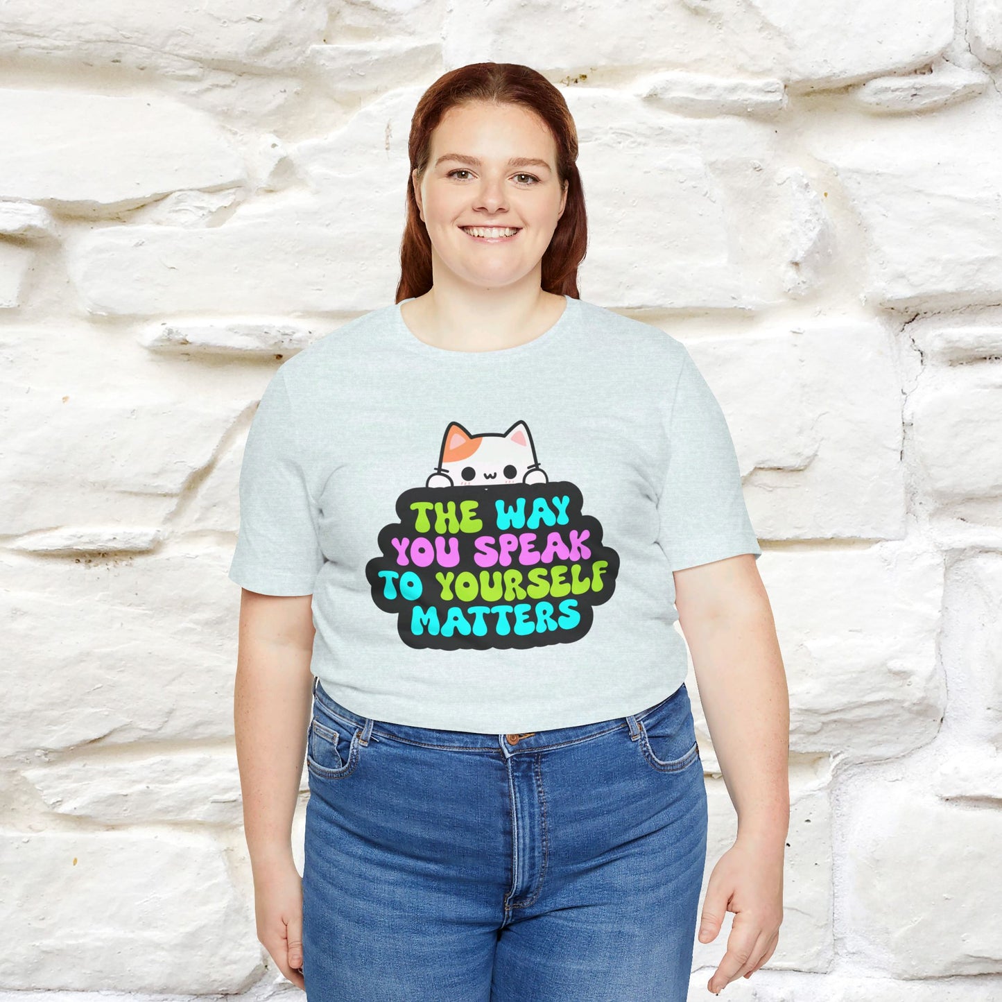 ''The Way You Speak To Yourself Matters'' T-shirt for Women 100% Cotton* - Nunu&Miao Studio